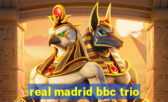 real madrid bbc trio